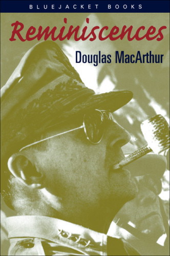 Reminiscences Macarthur General Douglas