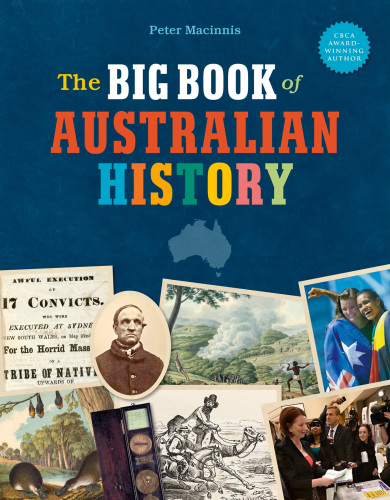 The Big Book Of Australian History Peter Macinnisa