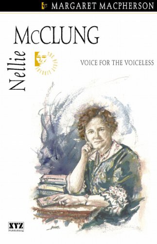 Nellie Mcclung Voice For The Voiceless Macpherson Margaret A Mcclung