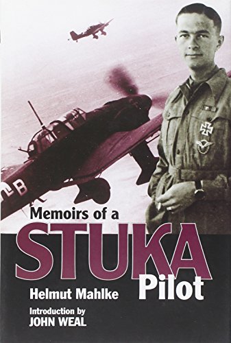 Memoirs Of A Stuka Pilot Helmut Mahlke John Weal
