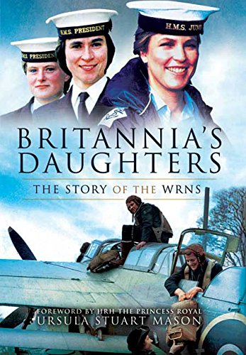 Britannias Daughters The Story Of The Wrns Mason Ursula Stuart
