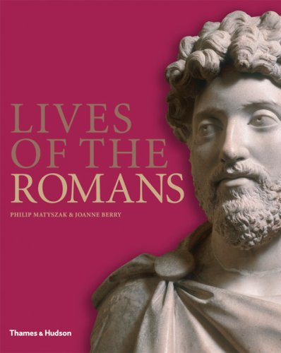 Lives Of The Romans Matyszak Philip Berry Joanne