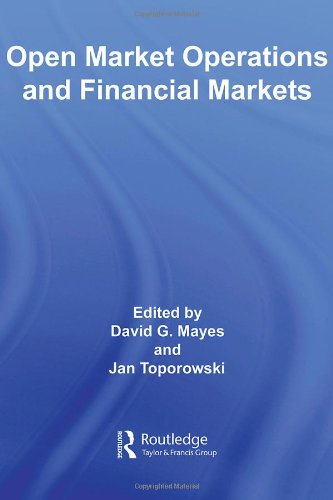 Open Market Operations And Financial Markets Mayes David Geditor Edt