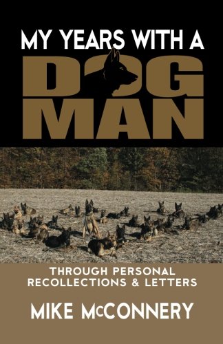 My Years With A Dogman Through Personal Recollections Letters Mcconnery