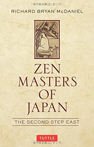 Zen Masters Of Japan The Second Step East Hardcover With Jacket Mcdaniel