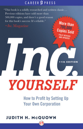 Inc Yourself 11th Edition How To Profit By Setting Up Your Own Corporation 11th Ed Mcquown