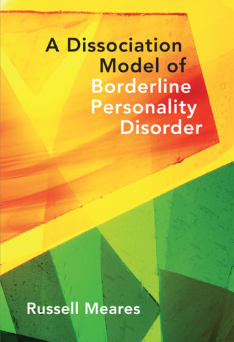 A Dissociation Model Of Borderline Personality Disorder Meares