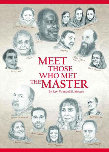 Meet Those Who Met The Master Mettey Wendell E