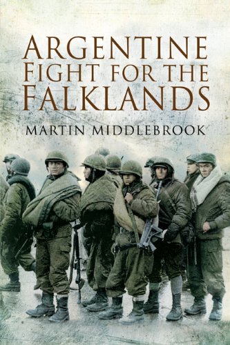 The Argentine Fight For The Falklands Martin Middlebrook