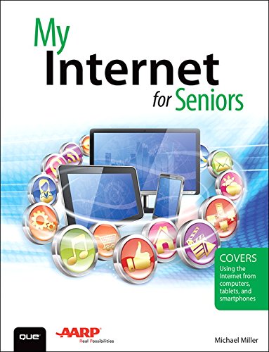 My Internet For Seniors 1st Edition Miller Michael