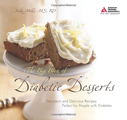 The Big Book Of Diabetic Desserts 1st Edition Jackie Mills Ms