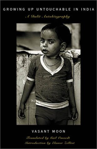 Growing Up Untouchable In India A Dalit Autobiography 1st Edition Moon