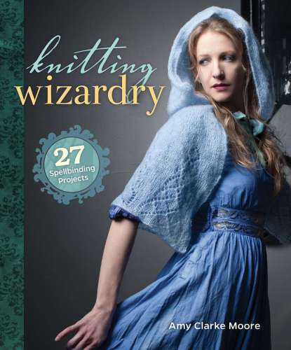 Knitting Wizardry Illustrated Moore Amy Clarke