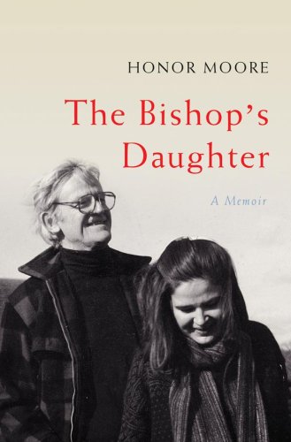 The Bishops Daughter A Memoir First Edition Moore Honor Moore