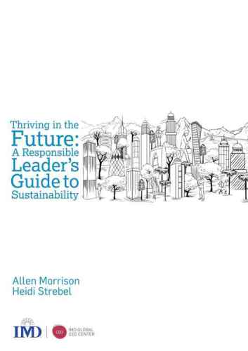 Thriving In The Future A Responsible Leaders Guide To Sustainability Morrison