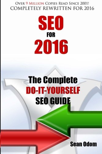 Seo For 2016 The Complete Doityourself Seo Guide Odom Sean