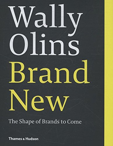 Brand New The Shape Of Brands To Come 1st Edition Olins Wally