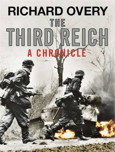 The Third Reich A Chronicle 1st Edition Overy Richard James