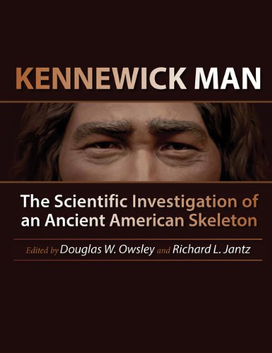 Kennewick Man The Scientific Investigation Of An Ancient American Skeleton First Edition Owsley