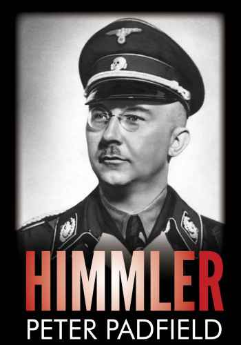 Himmler Reichsfhrerss 1st Edition Padfield Peter