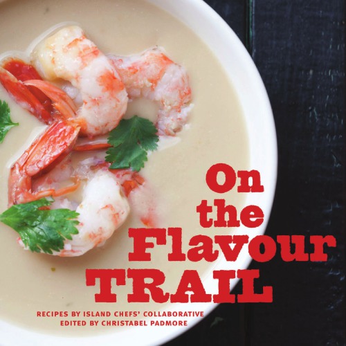 On The Flavour Trail Edited Padmore Christabel