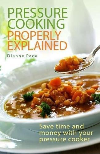 Pressure Cooking Properly Explained Uk Ed Dianne Page