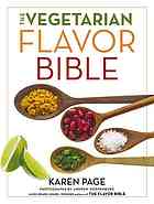 The Vegetarian Flavor Bible First Edition Karen Page
