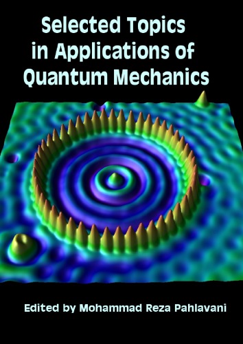 Selected Topics In Applications Of Quantum Mechanics Pahlavani