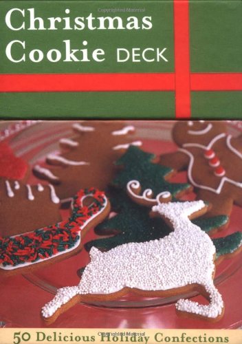 The Christmas Cookie Deck 50 Delicious Holiday Confections Lou Seibert Pappas