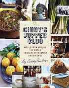 Cindys Supper Club Meals From Around The World To Share With Family And Friends 1st Ed Pawlcyn