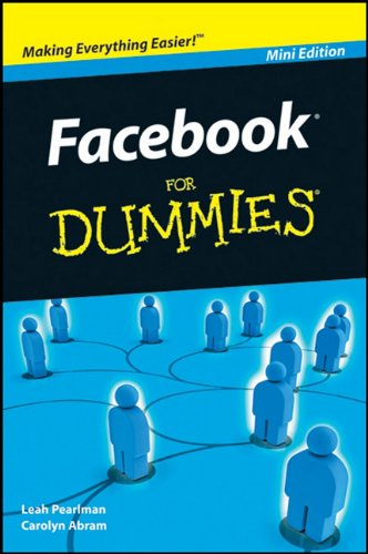 Facebook For Dummies Mini Edition Mini Ed Carolyn Abram Leah Pearlman