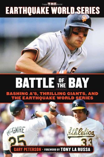 Battle Of The Bay Bashing As Thrilling Giants And The Earthquake World Series Gary Peterson
