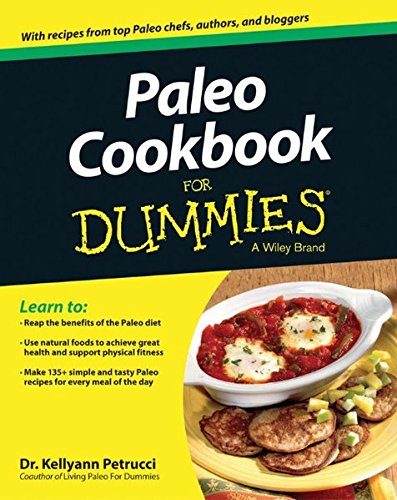 Paleo Cookbook For Dummies 1 Auflage Petrucci Kellyann