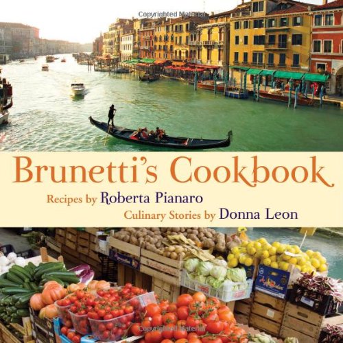 Brunettis Cookbook 2nd Printing Pianaro Roberta Leon Donna