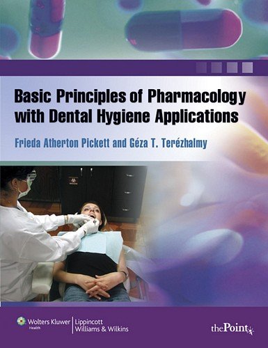 Basic Principles Of Pharmacology With Dental Hygiene Applications 1st Ed Frieda Atherton Pickett Rdh Ms