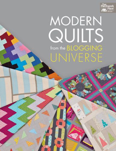 Modern Quilts From The Blogging Universe That Patchwork Place