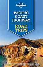 Lonely Planet Pacific Coast Highways Road Trips First Edition Brash