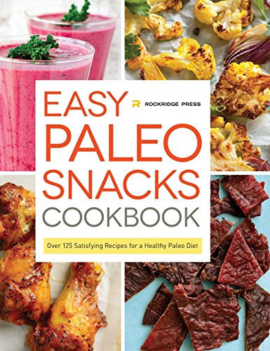 Easy Paleo Snacks Cookbook Rockridge Press