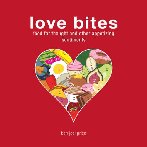 Love Bites Food For Thought And Other Appetizing Sentiments Price
