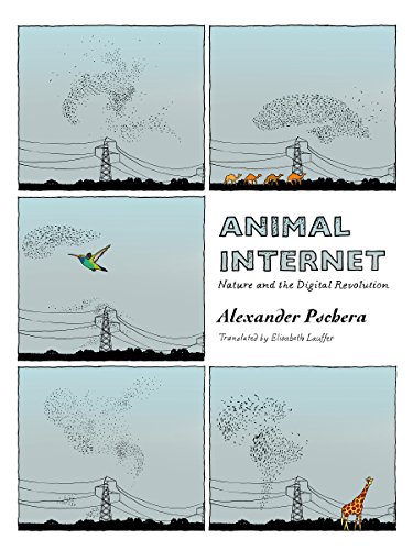 Animal Internet Nature And The Digital Revolution Pschera Alexander Lauffer