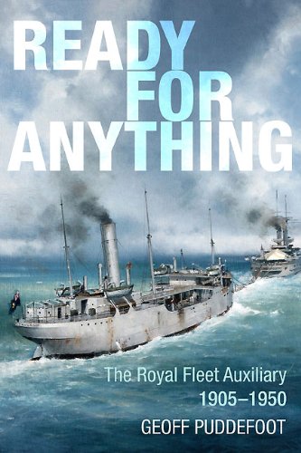 Ready For Anything The Royal Fleet Auxiliary 19051950 Puddefoot
