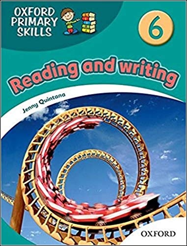 Oxford Primary Skills Reading And Writing 6 Uk Ed Casey Helen Quintana