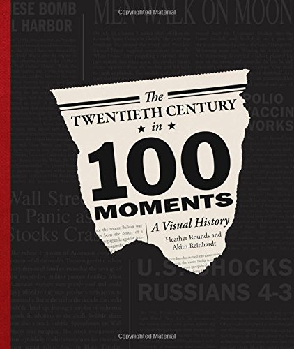 The Twentieth Century In 100 Moments A Visual History Of America Reinhardt