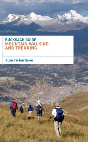 Rucksack Guide Mountain Walking And Trekking 1st Ed Richardson