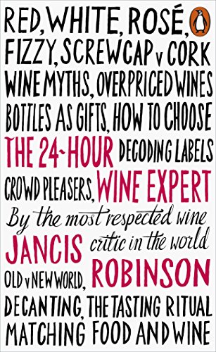 The 24hour Wine Expert 1st Edition Jancis Robinson