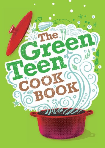 The Green Teen Cook Book Original Cheryl Robsoneisenfisz Sarah Marchive