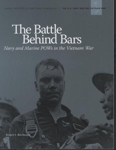 The Battle Behind Bars Navy And Marine Pows In The Vietnam War Navy And Marine Pows In The Vietnam War Rochester
