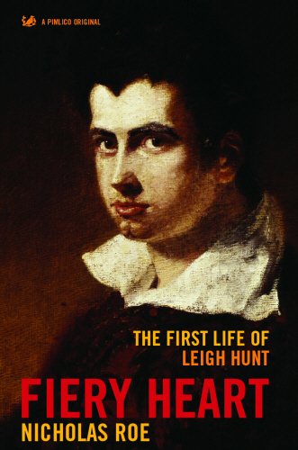 Fiery Heart The First Life Of Leigh Hunt Y First Edition Hunt