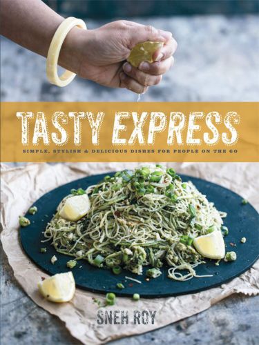 Tasty Express Simple Stylish Delicious Dishes For People On The Go Roy
