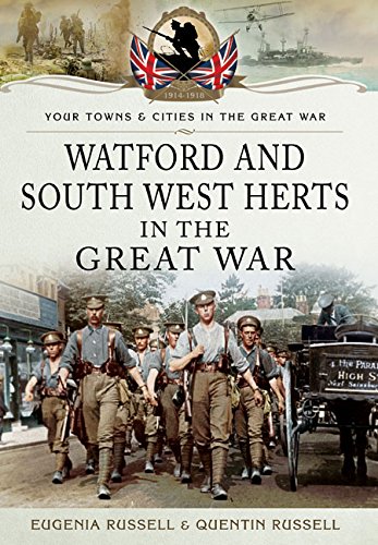 Watford And South West Herts In The Great War Russell Eugenia Russell